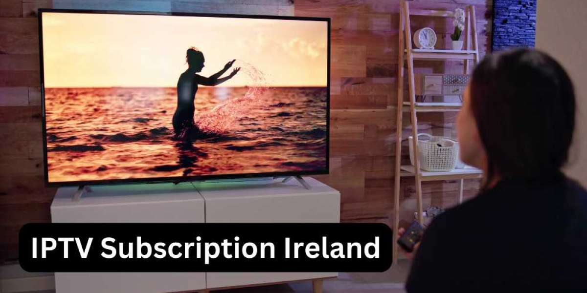 IPTV Subscription Ireland: Your Gateway to Unlimited Entertainment